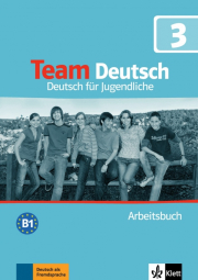 Team Deutsch 3 - německé vydání. Arbeitsbuch