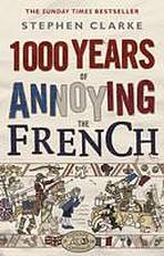 1000 YEARS OF ANNOYING THE FRENCH