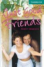 Cambridge English Readers 3 Just Good Friends: Book/2 Audio CDs pack ( Romance)