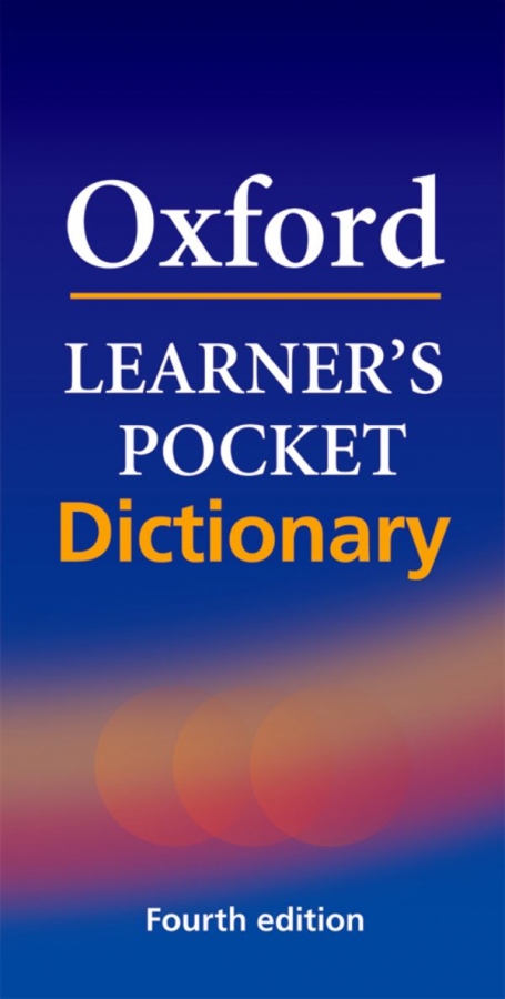 Oxford Learner�s Pocket Dictionary. New 4th Edition