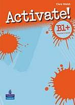 Activate! B1+ (Pre-FCE) Teacher�s Book