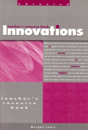 INNOVATIONS ADVANCED - TEACHER�S RESOURCE TEXT