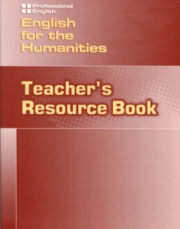 PROFESSIONAL ENGLISH: ENGLISH FOR HUMANITIES TEACHER�S RESOURCE BOOK