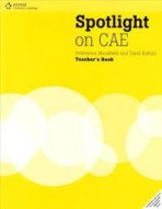 SPOTLIGHT ON CAE TEACHER�S BOOK