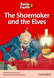 Family and Friends 2 Reader B The Shoemaker and the Elves