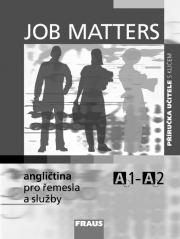 Job Matters - angli�tina pro �emesla a slu�by PU