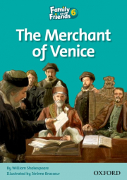 Family and Friends 6 Reader D: The Merchant of Venice