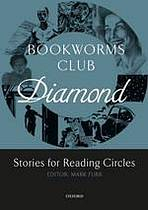 Oxford Bookworms Club: Stories for Reading Circles Diamond (Stages 5 and 6)