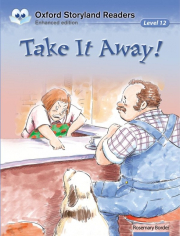Oxford Storyland Readers 12 Take it Away!