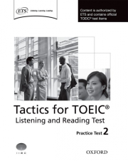 Tactics for TOEIC� Listening and Reading Practice Test 2