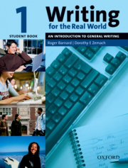 Writing for the Real World 1: An Introduction to Business Writing Student�s Book