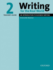 Writing for the Real World 2: An Introduction to Business Writing Teacher�s Guide