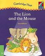 Cambridge Storybooks 3 The Lion and the Mouse (Play): Gerald Rose