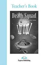 Graded Readers 4 Death Squad - Teacher�s Book