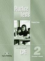 Practice Tests for the Revised CPE 2 - Teacher�s Book (overprinted)