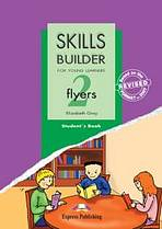 Skills Builder for Young Learners Flyers 2 - Student�s Book