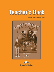 Welcome Plus 5 - Teacher�s Book