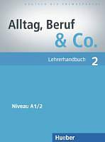Alltag, Beruf & Co. 2 Lehrerhandbuch