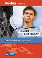Lekt�ren f�r Jugendliche A2: Timo darf nicht sterben!, Leseheft