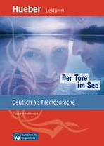 Lekt�ren f�r Jugendliche A2: Der Tote im See, Leseheft
