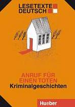 Lesetext Deutsch Anruf f�r einen Toten