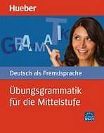 �bungsgrammatik f�r die Mittelstufe Buch