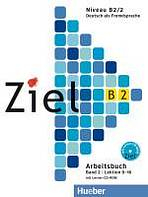 Ziel B2/2 Arbeitsbuch mit Lerner-CD-ROM