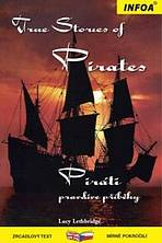 Zrcadlov� �etba - True Stories of Pirates (Pir�ti)