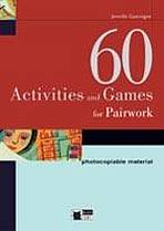 60 ACTIVITIES AND GAMES FOR PAIRWORK
