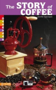 Black Cat STORY OF COFFEE ( Early Readers Level 1)