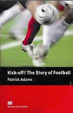 Macmillan Readers Pre-Intermediate Kick Off! The Story of Football