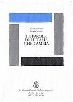 LE PAROLE DELL�ITALIA CHE CAMBIA