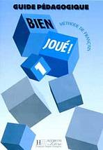 BIEN JOUE! 1 GUIDE PEDAGOGIQUE
