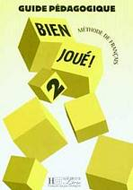 BIEN JOUE! 2 GUIDE PEDAGOGIQUE
