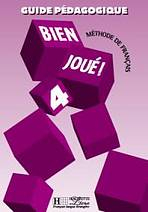 BIEN JOUE! 4 GUIDE PEDAGOGIQUE
