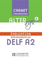 ALTER EGO 2 CARNET D�EVALUATION DELF A2