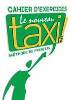 LE NOUVEAU TAXI! 2 CAHIER D�EXERCICES