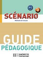 SCENARIO 2 GUIDE PEDAGOGIQUE