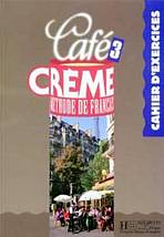 CAFE CREME 3 CAHIER D�EXERCICES