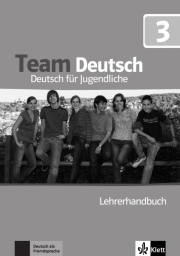 Team Deutsch 3 - n�meck� vyd�n�. Lehrerhandbuch 