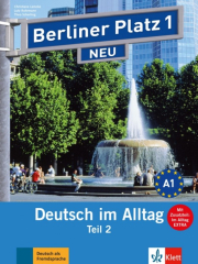 Berliner Platz NEU in Teilb�nden 1 Teil 2 Lehr- und Arbeitsbuch mit CD und Im Alltag Extra