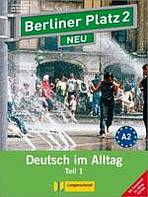 Berliner Platz NEU in Teilb�nden 2 Teil 1 Lehr- und Arbeitsbuch mit CD und Im Alltag Extra