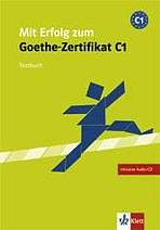 Mit Erfolg zum Goethe-Zertifikat C1. �bungsbuch + Audio CD