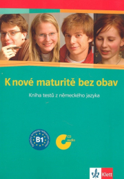 K nov� maturit� bez obav - Kniha test� z n�meck�ho jazyka