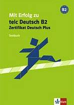 Mit Erfolg zum Zertifikat Deutsch Plus.Testbuch