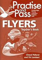 Practise and Pass Flyers Teacher�s Book with Audio CD