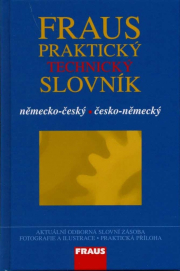 FRAUS Praktick� technick� slovn�k n�mecko-�esk� / �esko-n�meck�