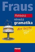 FRAUS P�ehledn� n�meck� gramatika, 2. vyd�n� 