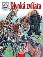 CO JAK PROČ 04 - Divoká zvířata