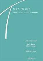 TRUE TO LIFE UPPER-INTERMEDIATE TEACHER�S BOOK